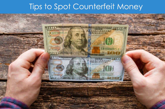 How to Spot Counterfeit Currency